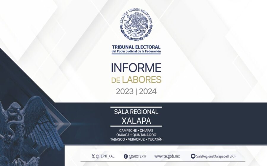 LA SALA REGIONAL XALAPA RENDIRÁ SU INFORME DE LABORES 2023-2024