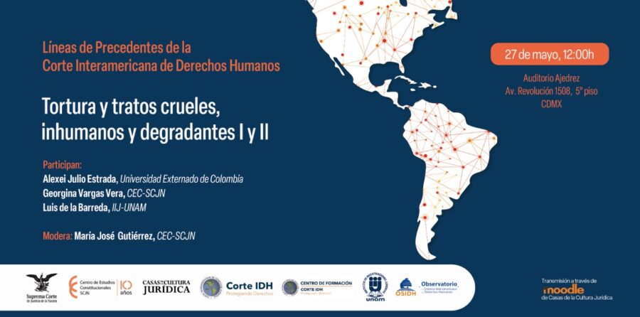 ¿Quieres conocer qué ha establecido la Corte Interamericana de Derechos Humanos con respecto a la tortura y los tratos crueles, inhumanos y degradantes? El Centro de Estudios Constitucionales presenta las líneas de precedentes sobre la materia este próximo 27 de mayo.