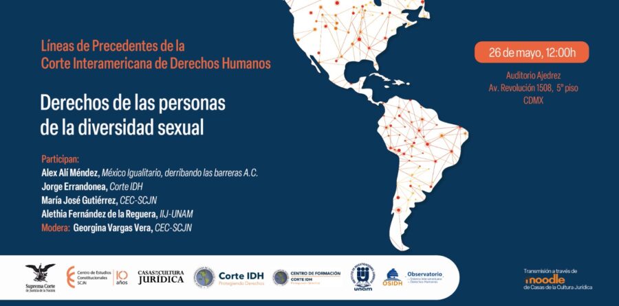 ¿Qué ha Corte Interamericana de Derechos Humanos sobre los derechos de las personas de la diversidad sexual? Participa en la presentación de las líneas de precedentes sobre esta materia.