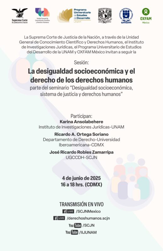 Te invitamos a seguir la sesión "La desigualdad socioeconómica y el derecho de los derechos humanos" que forma parte del seminario "Desigualdad socioeconómica, sistema de justicia y derechos humanos".