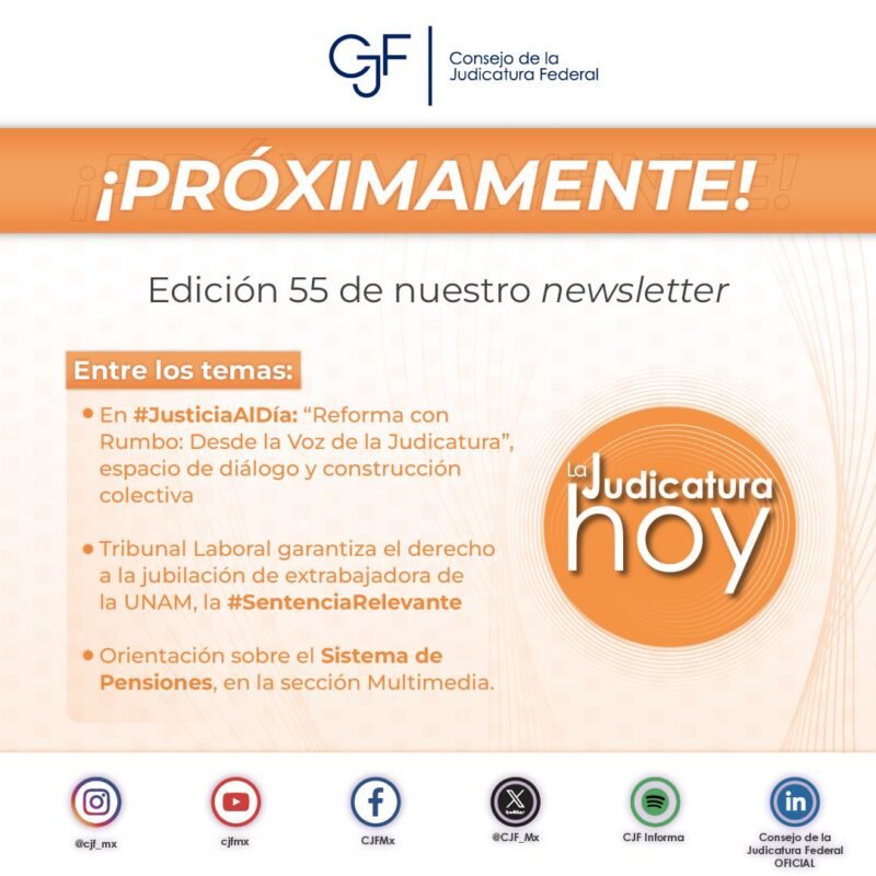 La edición 55 de #LaJudicaturaHoy llegará muy pronto