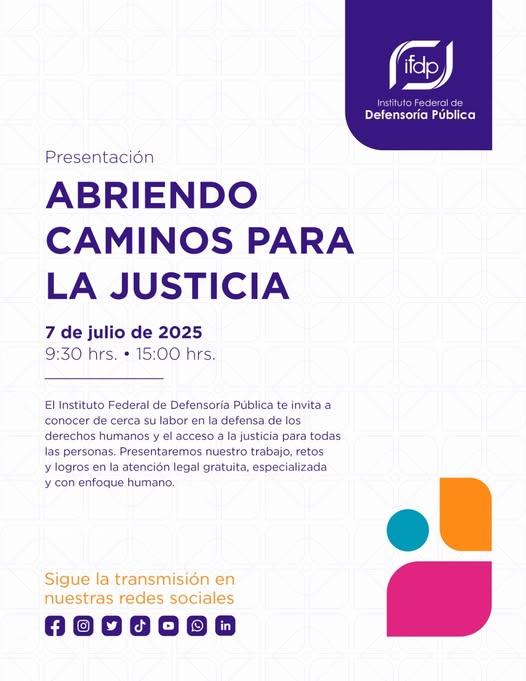 ¡HOY!  Te invitamos a seguir el evento "Abriendo caminos para la justicia", organizado por el Instituto Federal de Defensoría Pública.