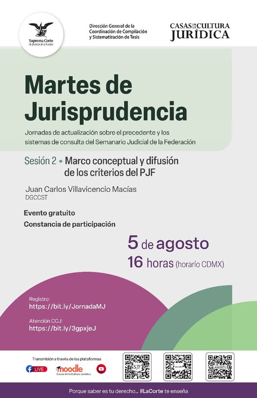 Martes de Jurisprudencia 2025 | Segunda sesión Te invitamos a participar en las Jornadas de Actualización sobre el Precedente y los Sistemas de Consulta del Semanario Judicial de la Federación. En esta sesión se abordará el marco conceptual y la difusión de los criterios del PJF