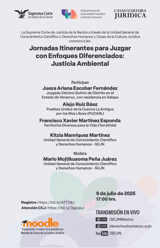 Te invitamos a las "Jornadas Itinerantes para Juzgar con Enfoques Diferenciados: Justicia Ambiental", convocan la Unidad General de Conocimiento Científico y Derechos Humanos y las Casas de la Cultura Jurídica, SCJN,