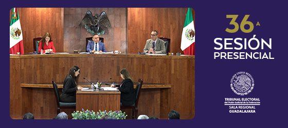 LA SALA REGIONAL GUADALAJARA MODIFICÓ RESULTADOS EN ELECCIÓN DE JUEZAS Y JUECES MENORES EN CHIHUAHUA.