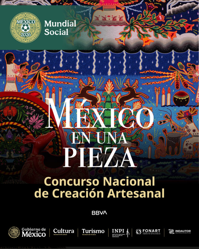 El Gobierno de México lanza el Concurso Nacional de Creación Artesanal “México en una pieza”