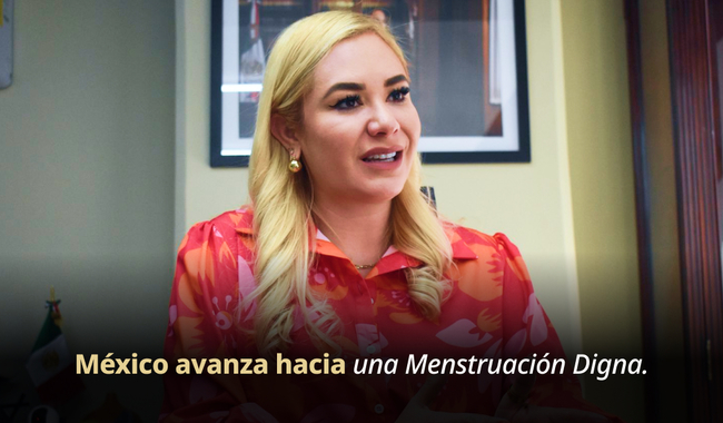 032. México impulsa la salud menstrual a través de la Estrategia Nacional por una Menstruación Digna